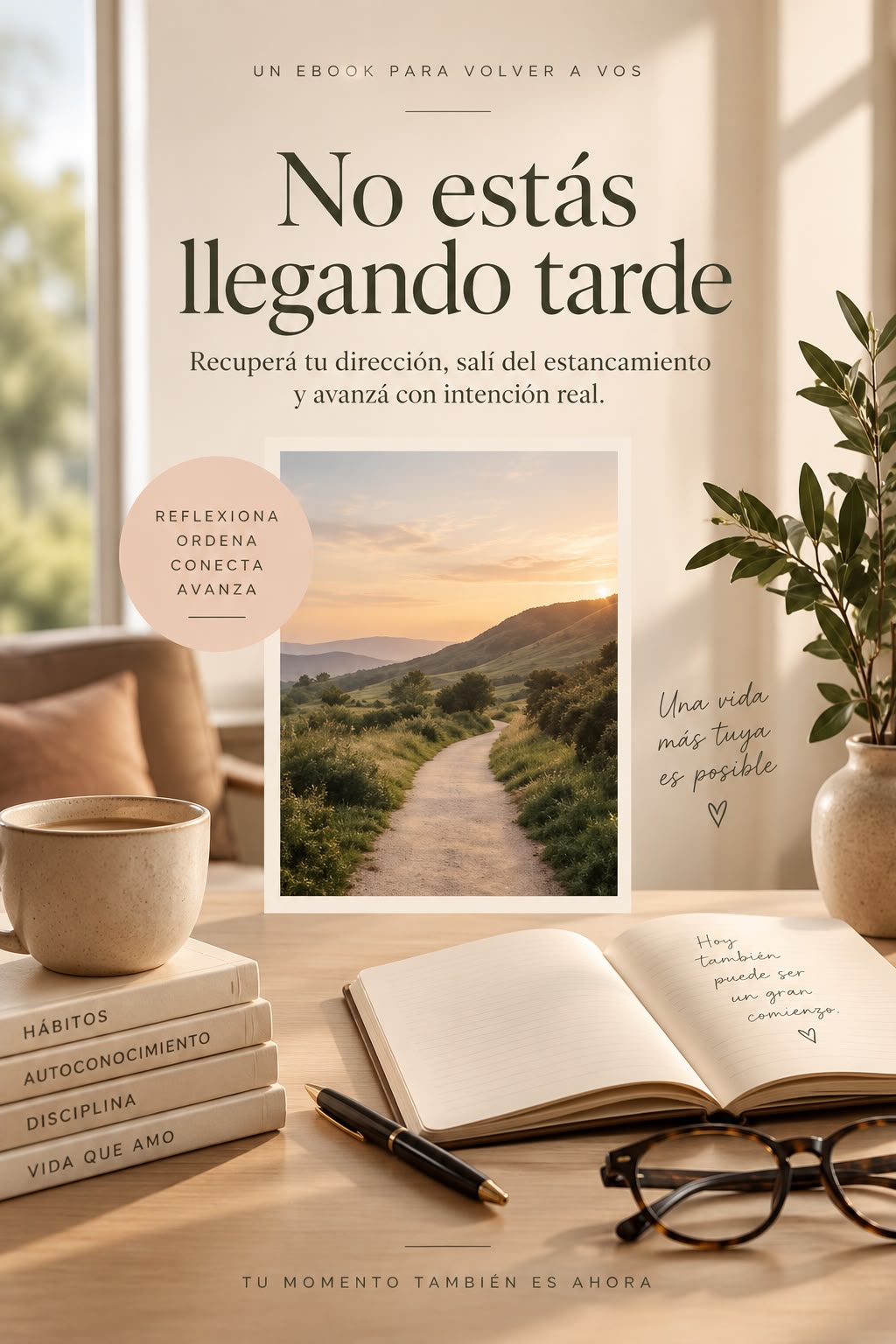 No estás llegando tarde